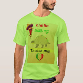 Chilline met mijn tacosaurus t-shirt