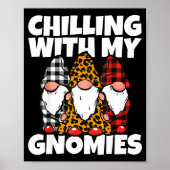 Chilling With My Gnomies _ Cute Garden Gnome Chris Poster (Voorkant)