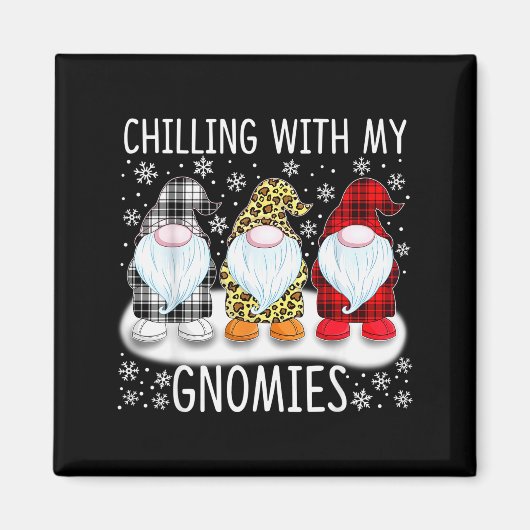 Chilling With My Gnomies Funny Group Of Gnomes Chr Magneet (Voorkant)