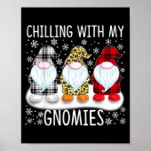 Chilling With My Gnomies Funny Group Of Gnomes Chr Poster (Voorkant)