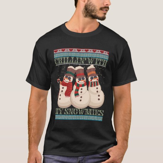 Chillin's met mijn Snowmies lomp kerstman T-shirt (Voorkant)
