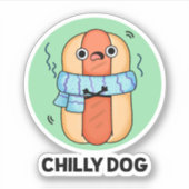 Chilly Dog Funny Chili Hot Dog Pun Sticker (Voorkant)