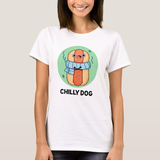 Chilly Dog Funny Chili Hot Dog Pun T-shirt (Voorkant)