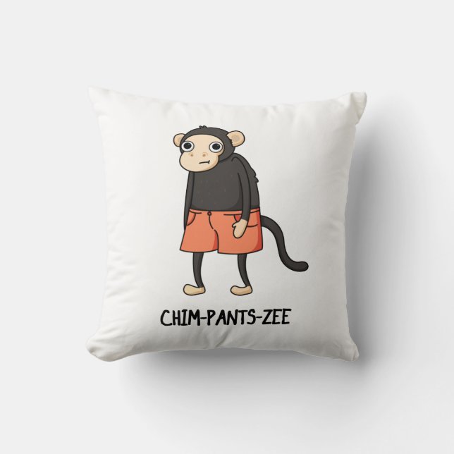 Chim-Pants-Zee Funny Chimpanzee Monkey Pun Kussen (Voorkant)
