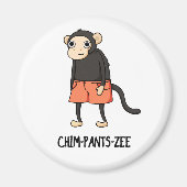 Chim-Pants-Zee Funny Chimpanzee Monkey Pun Magneet (Voorkant)