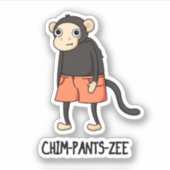 Chim-Pants-Zee Funny Chimpanzee Monkey Pun Sticker (Voorkant)