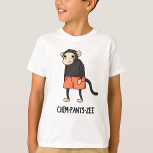 Chim-Pants-Zee Funny Chimpanzee Monkey Pun T-shirt