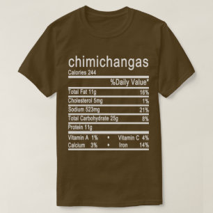 chimichangas Nutrition Facts label T-shirt