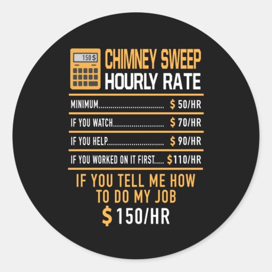 Chimney Sweep Uourly Rate Work Ronde Sticker (Voorkant)