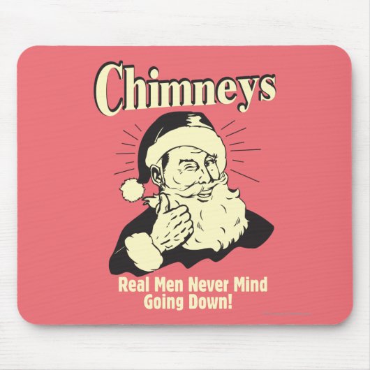 Chimneys: Real Men Never Mind Going Down Muismat (Voorkant)