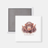 Chimp vertelt je: "Je weet hoe het is" Magneet (Voorkant / Achterkant)