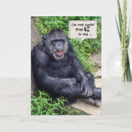 Chimpansee 40e verjaardag Humor Kaart (Voorkant)