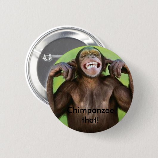 Chimpansee dat! ronde button 5,7 cm (Voorkant /achterkant)