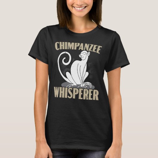 Chimpansee Whisperer Chimp Aap Chimpansee T-shirt (Voorkant)
