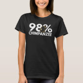 Chimpanzee 99 Percent T-shirt (Voorkant)