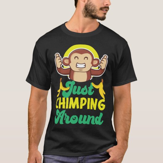 Chimpanzee Just Chimping Around T-shirt (Voorkant)