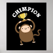 Chimpion Funny Champion Chimpanzee Pun Dark BG Poster (Voorkant)