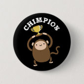 Chimpion Funny Champion Chimpanzee Pun Dark BG Ronde Button 5,7 Cm (Voorkant)