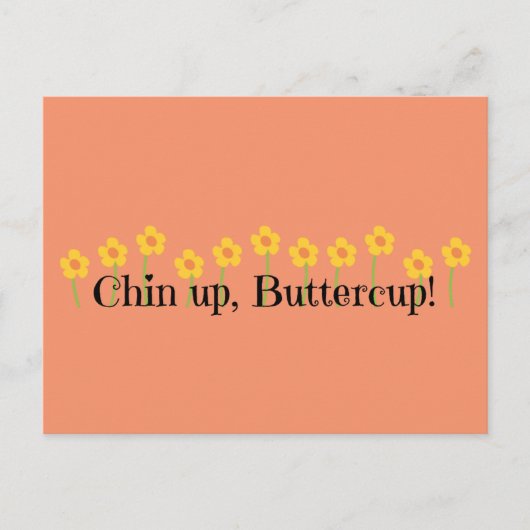 Chin Up Buttercup Briefkaart (Voorkant)