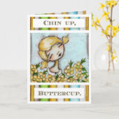 Chin Up, Buttercup - Wenskaart Kaart (Gele Bloem)