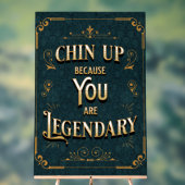 Chin up omdat je een legende bent acryl bord (Neutraal)