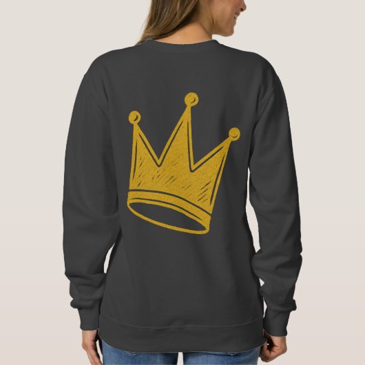 Chin Up, Princess – Sass with a Crown Trui (Achterkant)