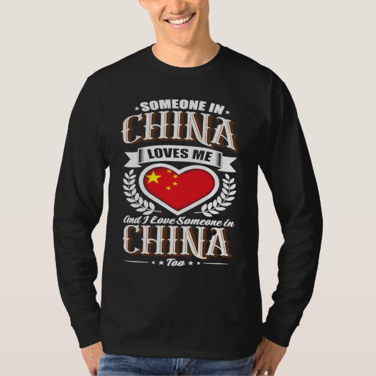 China Heart Flag Someone in China Loves Me T-shirt (Voorkant)