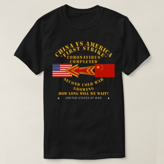 China vs Amerika eerste staking voltooid 2e koude T-shirt (Design voorkant)