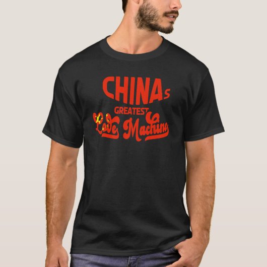 China's grootste liefdesmachine Chinese 1 T-shirt (Voorkant)
