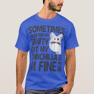 Chinchilla Chinchilline T-shirt