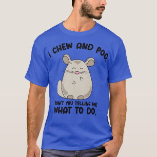 Chinchilla Cute Animal Pet Chinchilla Eigenaar Wil T-shirt