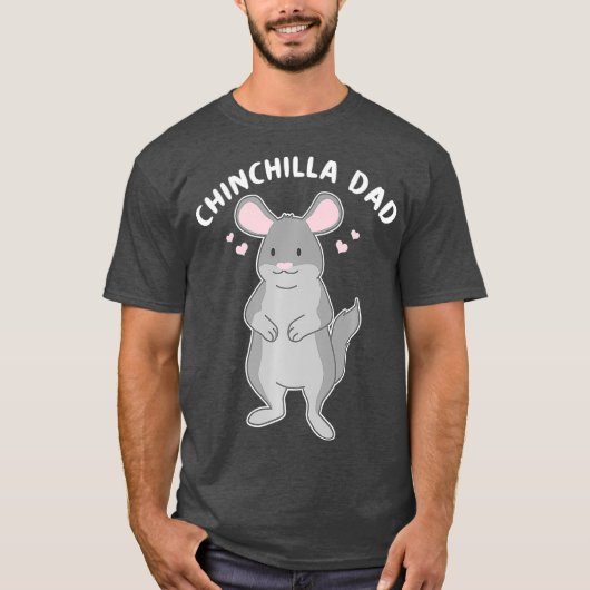 Chinchilla Dad Funny Animal Pet vader T-shirt (Voorkant)