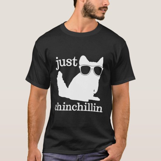 Chinchilla Just Chinchillin Pet Gift T-shirt (Voorkant)