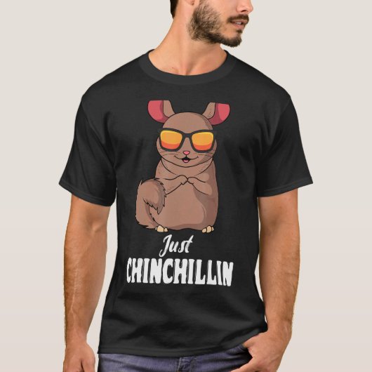 Chinchilla Just Chinchillin Pet Rodent Veterinaria T-shirt (Voorkant)