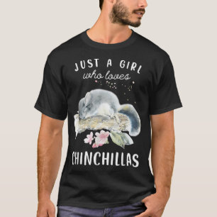 Chinchilla Tshirt, gewoon een meisje dat van Chinc T-shirt