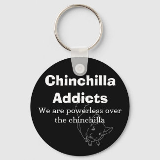 Chinchilla-verslaafden, we zijn machteloos... sleutelhanger