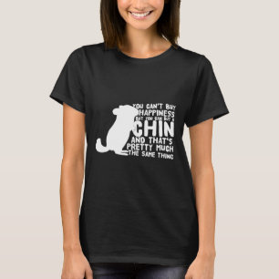 Chinchillas Gezegde voor eigenaars kan geen geluk T-shirt