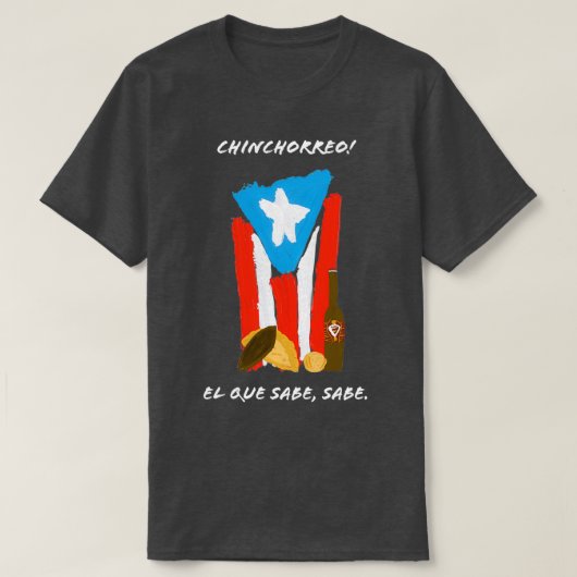 Chinchorreo Puerto Rico PR El Que Sabe, Sabe T-shirt (Design voorkant)