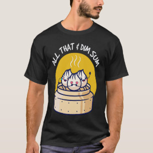 Chinees eten al dat en dommerik t-shirt