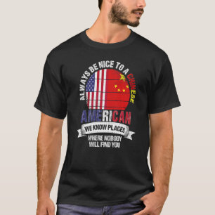 Chinese Amerikaan We kennen Plaatsen waar China Vl T-shirt