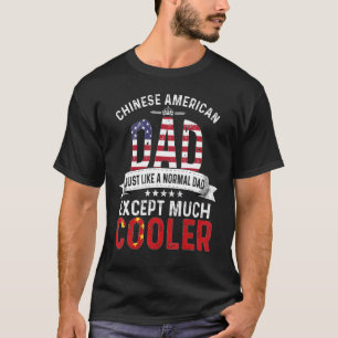 Chinese Amerikaanse vaders Dag Papa Land Chin T-shirt