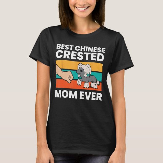 Chinese Crested Hondeneigenaar Mam Beste Chinese C T-shirt (Voorkant)