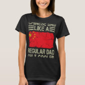 Chinese Dad Like a Regular Dad Only Cooler  Dad T-shirt (Voorkant)