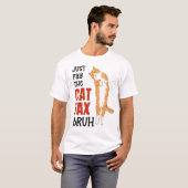 Chinese Humor BETAALT GEWOON DE CAT TAX BRUH T-shirt (Voorkant volledig)
