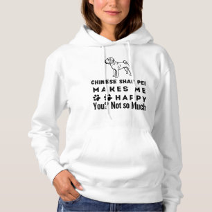 Chinese Shar Pei maakt me blij, niet zo veel Hoodie