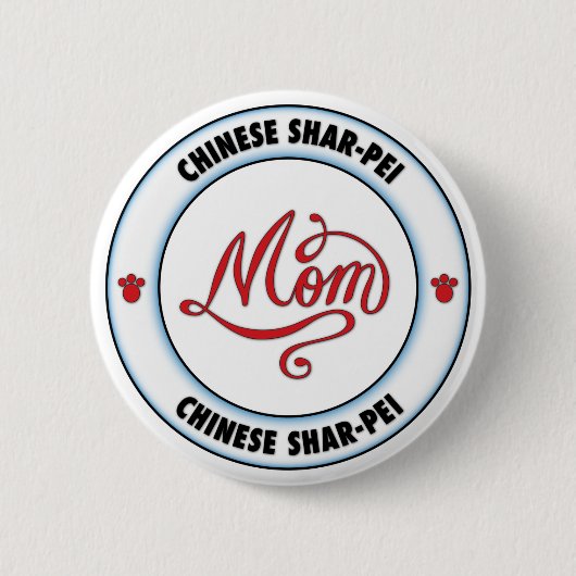 CHINESE SHAR-PEI-moeder Ronde Button 5,7 Cm (Voorkant)