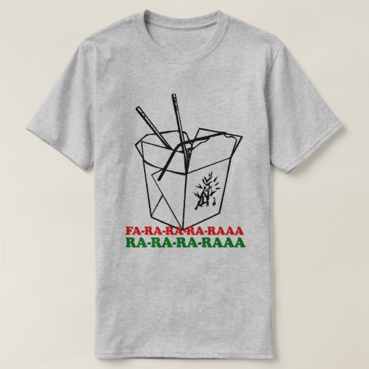 Chinezen nemen uit kerst fa ra ra ra ra t-shirt (Design voorkant)