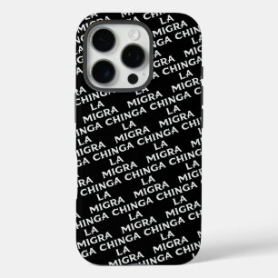 Chinga LA Migra iPhone 16 Pro Hoesje