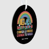 Chinga La Migra Chinga Tu Maga Grappige Regenboog Ornament (voorkant)