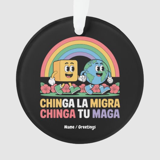 Chinga La Migra Chinga Tu Maga Grappige Regenboog Ornament (voorkant)